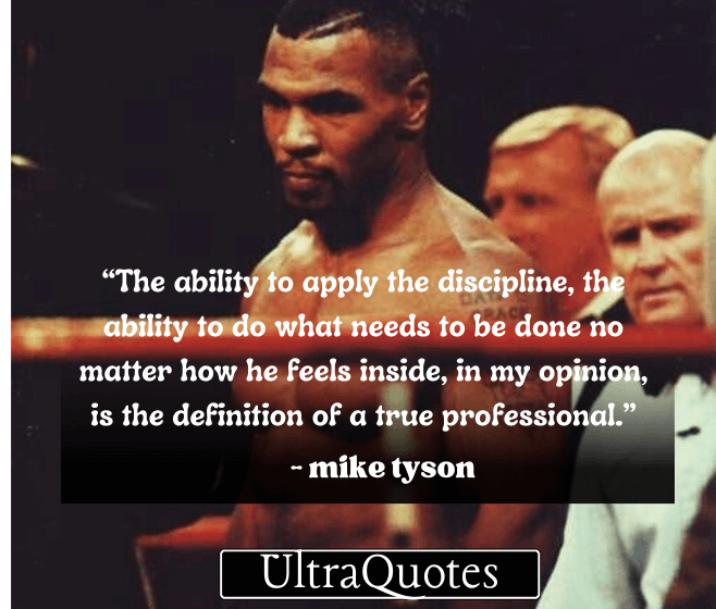 “The ability to apply the discipline, the ability to do what needs to be done no matter how he feels inside, in my opinion, is the definition of a true professional.”