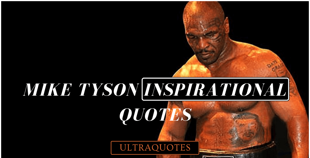 TOP 40 mike tyson inspirational quotes