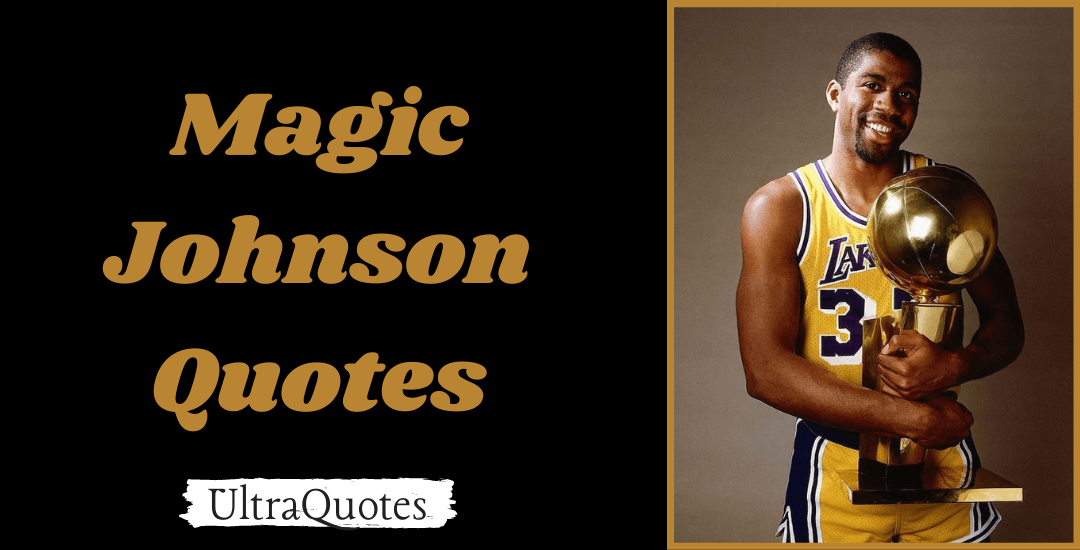 80 Best Magic Johnson Quotes