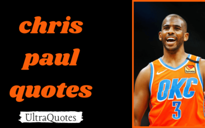 35 Best Chris Paul Quotes (BASKETBALL)