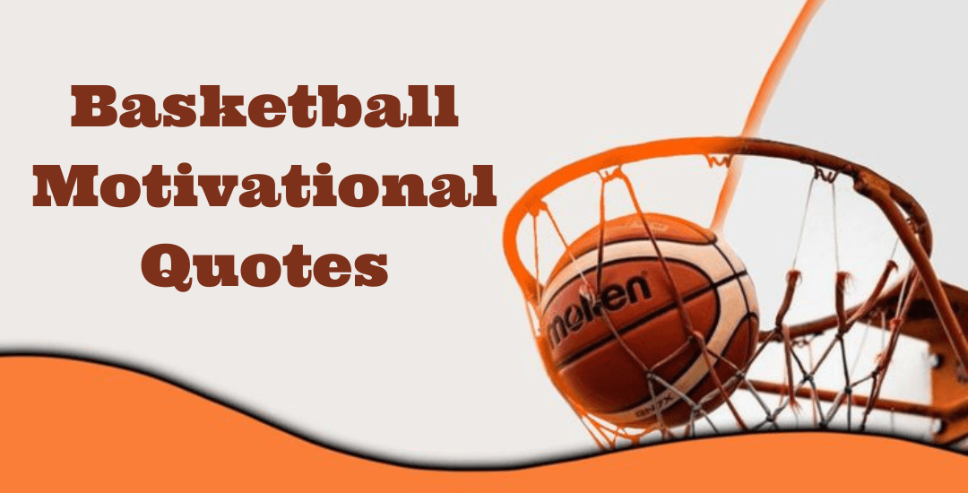 TOP 30 Basketball Motivational Quotes